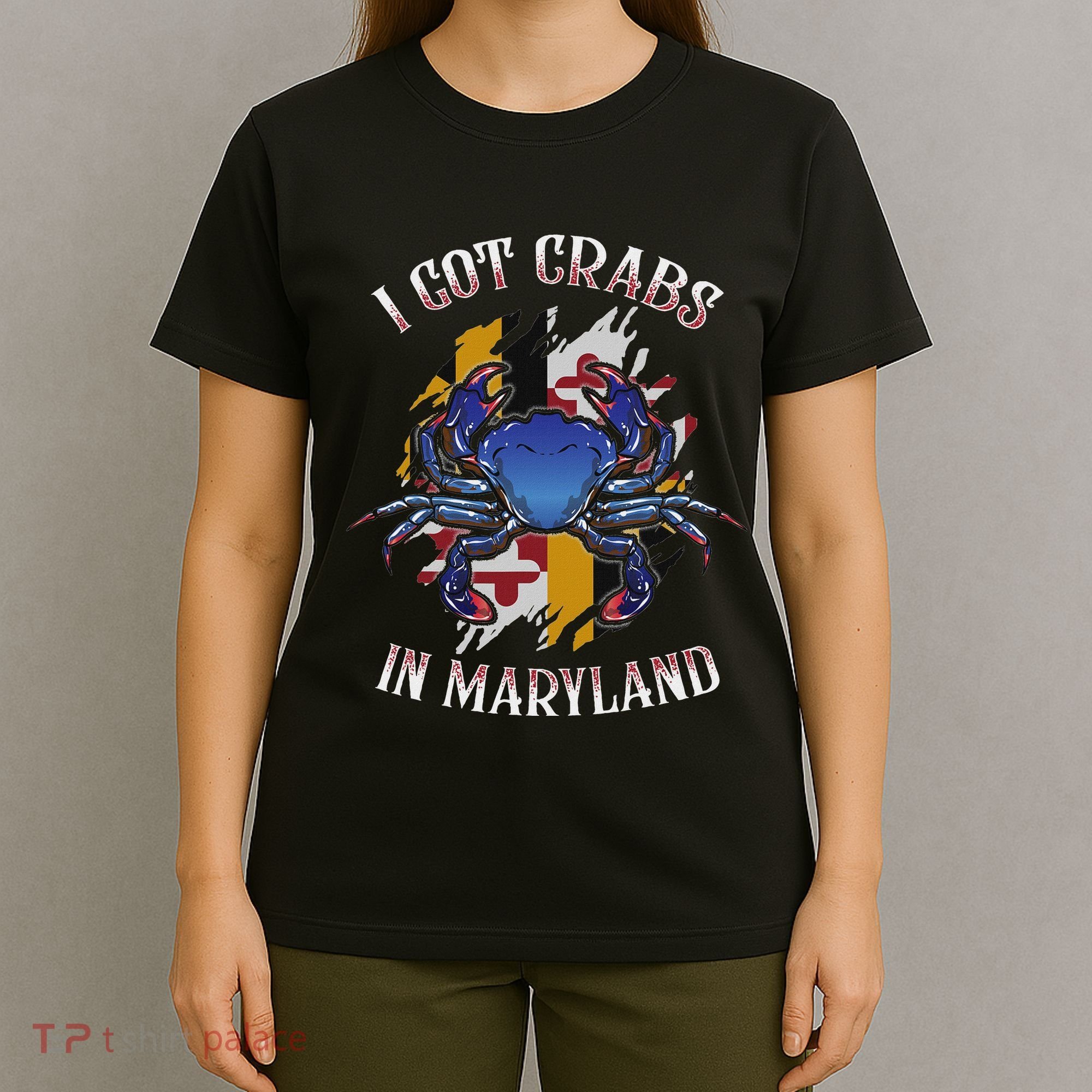 I Got Crabs In Maryland Day Blue Crab T-Shirt