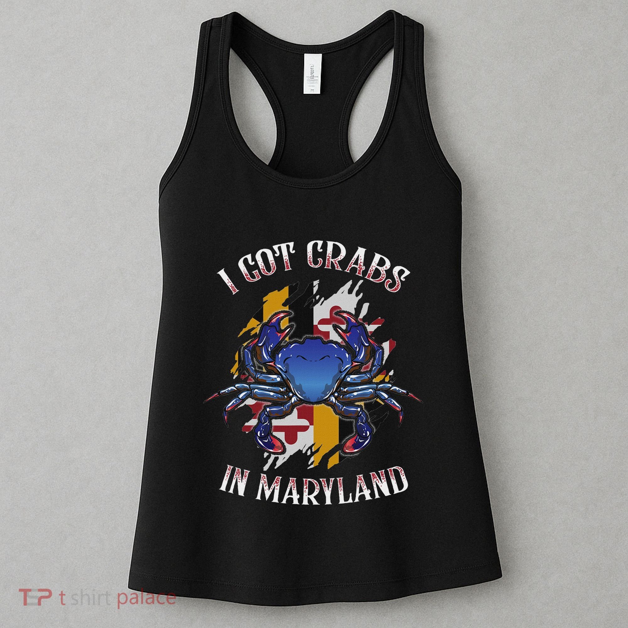 I Got Crabs In Maryland Day Blue Crab Women's Tank Top