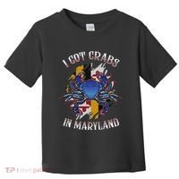 I Got Crabs In Maryland Day Blue Crab Toddler T-Shirt thumb 0