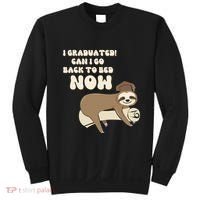 I Graduated Can Go Back To Bed Now Funny Graduation Sloth Sweatshirt thumb 0