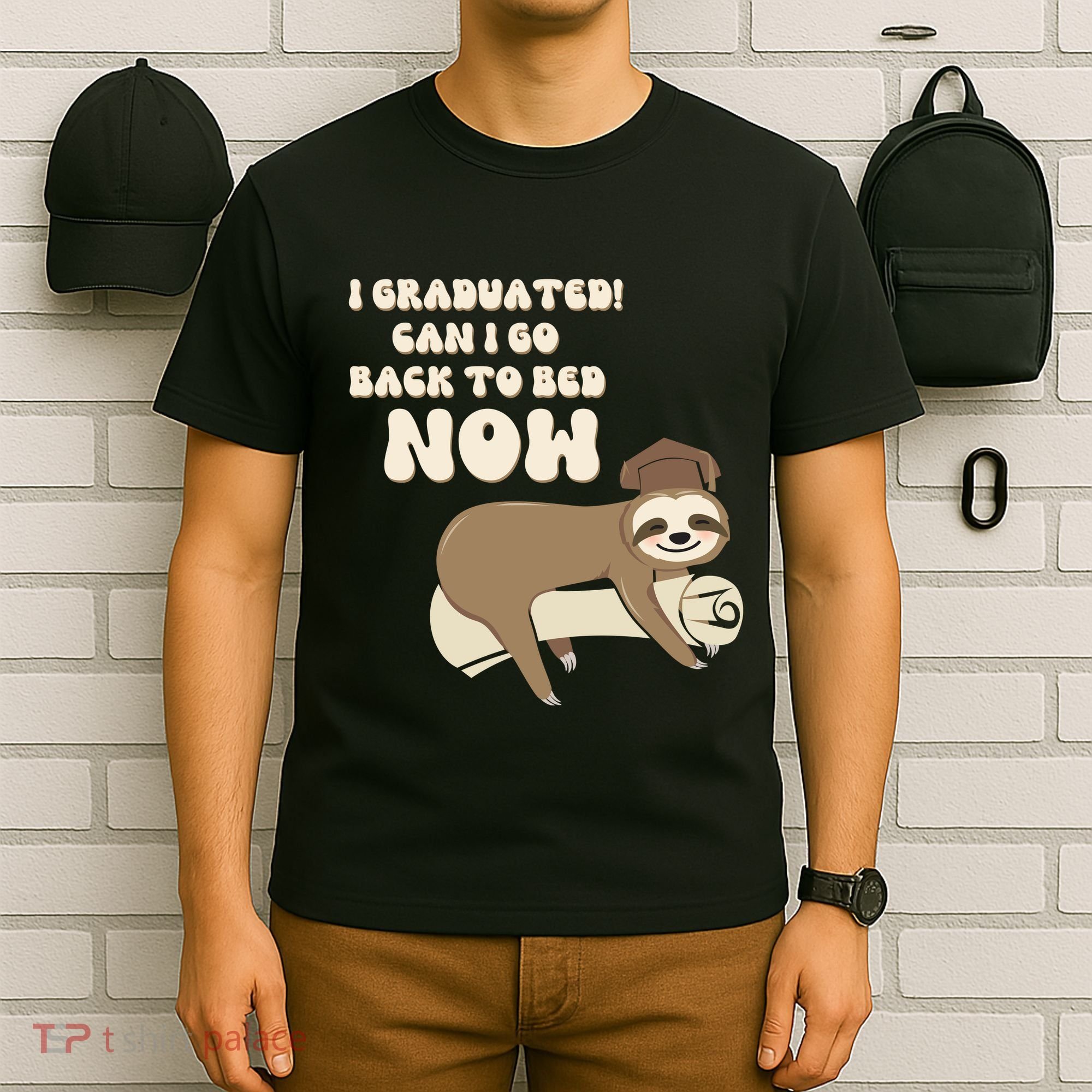 I Graduated Can Go Back To Bed Now Funny Graduation Sloth T-Shirt