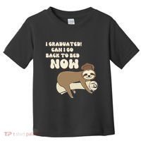 I Graduated Can Go Back To Bed Now Funny Graduation Sloth Toddler T-Shirt thumb 0