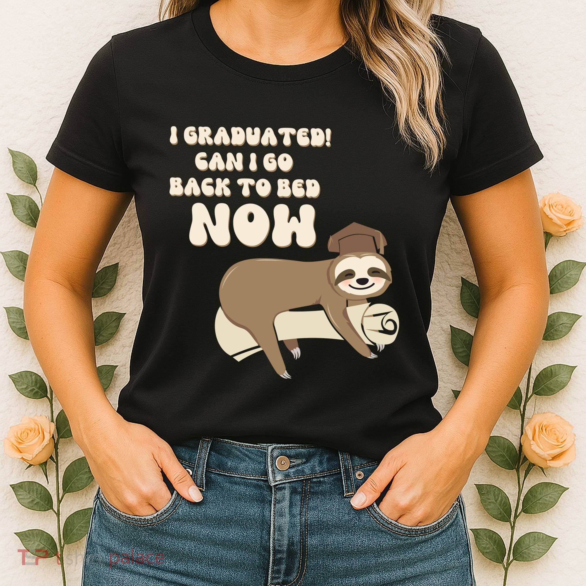 I Graduated Can Go Back To Bed Now Funny Graduation Sloth Women's T-Shirt