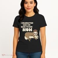 I Graduated Can Go Back To Bed Now Funny Graduation Sloth Women's T-Shirt thumb 4