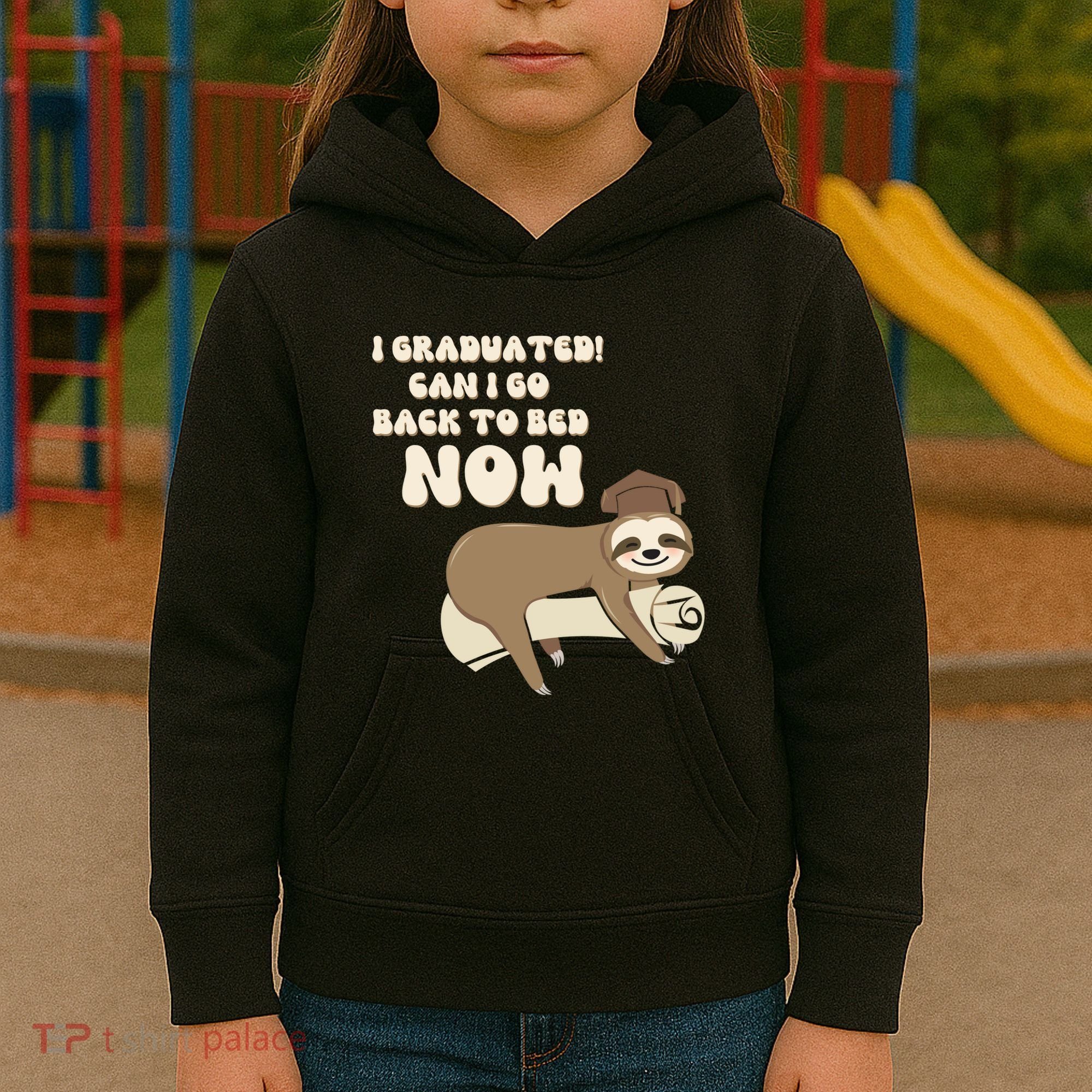 I Graduated Can Go Back To Bed Now Funny Graduation Sloth Kids Hoodie