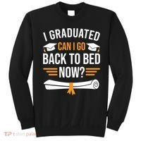 I Graduated Can I Go Back To Bed Now Sweatshirt thumb 0