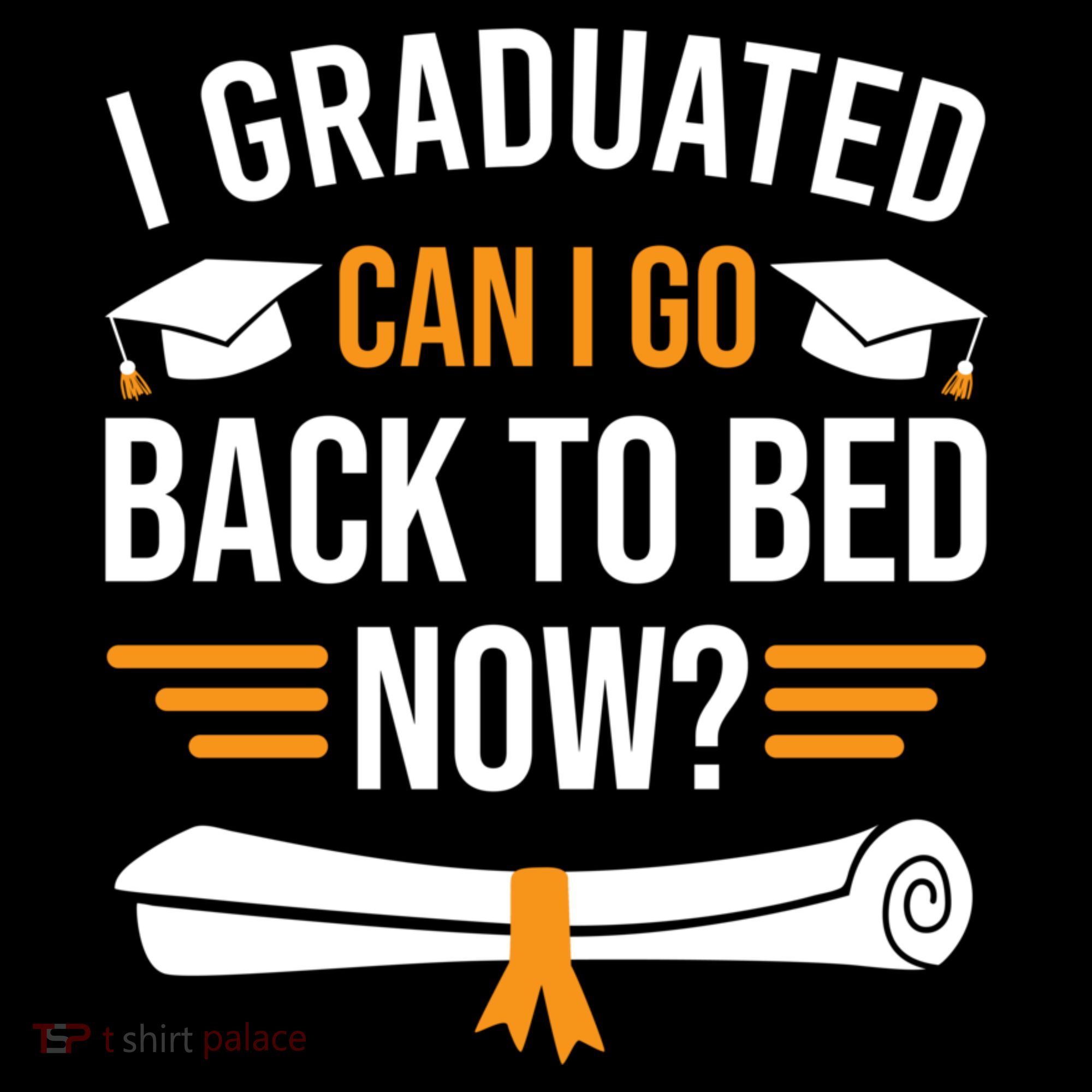 I Graduated Can I Go Back To Bed Now Mousepad