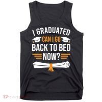 I Graduated Can I Go Back To Bed Now Tank Top thumb 0