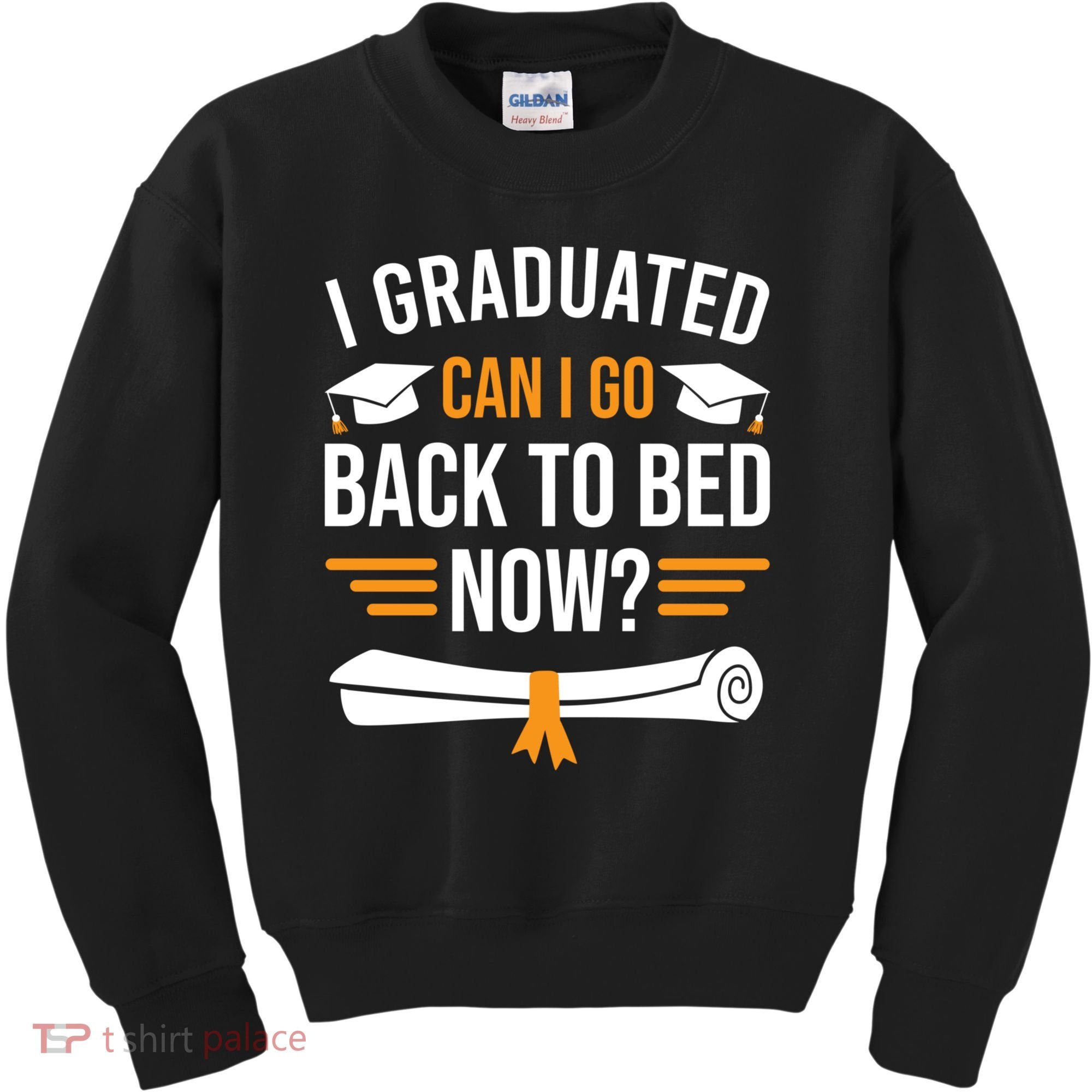 I Graduated Can I Go Back To Bed Now Kids Sweatshirt