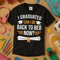 I Graduated Can I Go Back To Bed Now Kids T-Shirt thumb 3