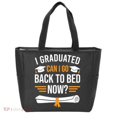 I Graduated Can I Go Back To Bed Now Tote Bag