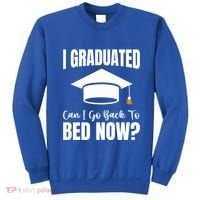 I Graduated Can I Go Back To Bed Now Sweatshirt thumb 0