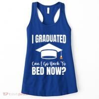 I Graduated Can I Go Back To Bed Now Women's Tank Top thumb 0
