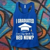 I Graduated Can I Go Back To Bed Now Women's Tank Top thumb 3