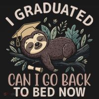 I Graduated Can I Go Back To Bed Now Lazy Sloth Tall Sweatshirt thumb 2