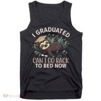 I Graduated Can I Go Back To Bed Now Lazy Sloth Tank Top thumb 0