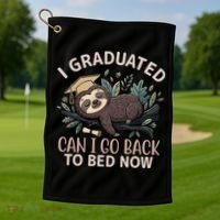I Graduated Can I Go Back To Bed Now Lazy Sloth Golf Towel thumb 1
