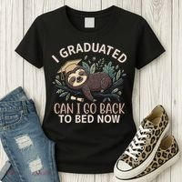 I Graduated Can I Go Back To Bed Now Lazy Sloth Women's T-Shirt thumb 3