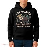I Graduated Can I Go Back To Bed Now Lazy Sloth Kids Hoodie thumb 4