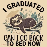 I Graduated Can I Go Back To Bed Now Lazy Sloth T-Shirt thumb 2