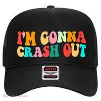 IM Gonna Crash Out Funny Humorous Meme Groovy Hat thumb 0