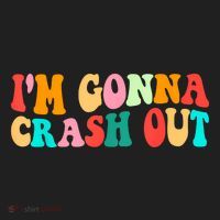 IM Gonna Crash Out Funny Humorous Meme Groovy Golf Towel thumb 3