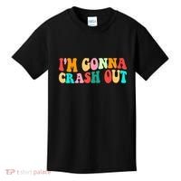 IM Gonna Crash Out Funny Humorous Meme Groovy Kids T-Shirt thumb 0