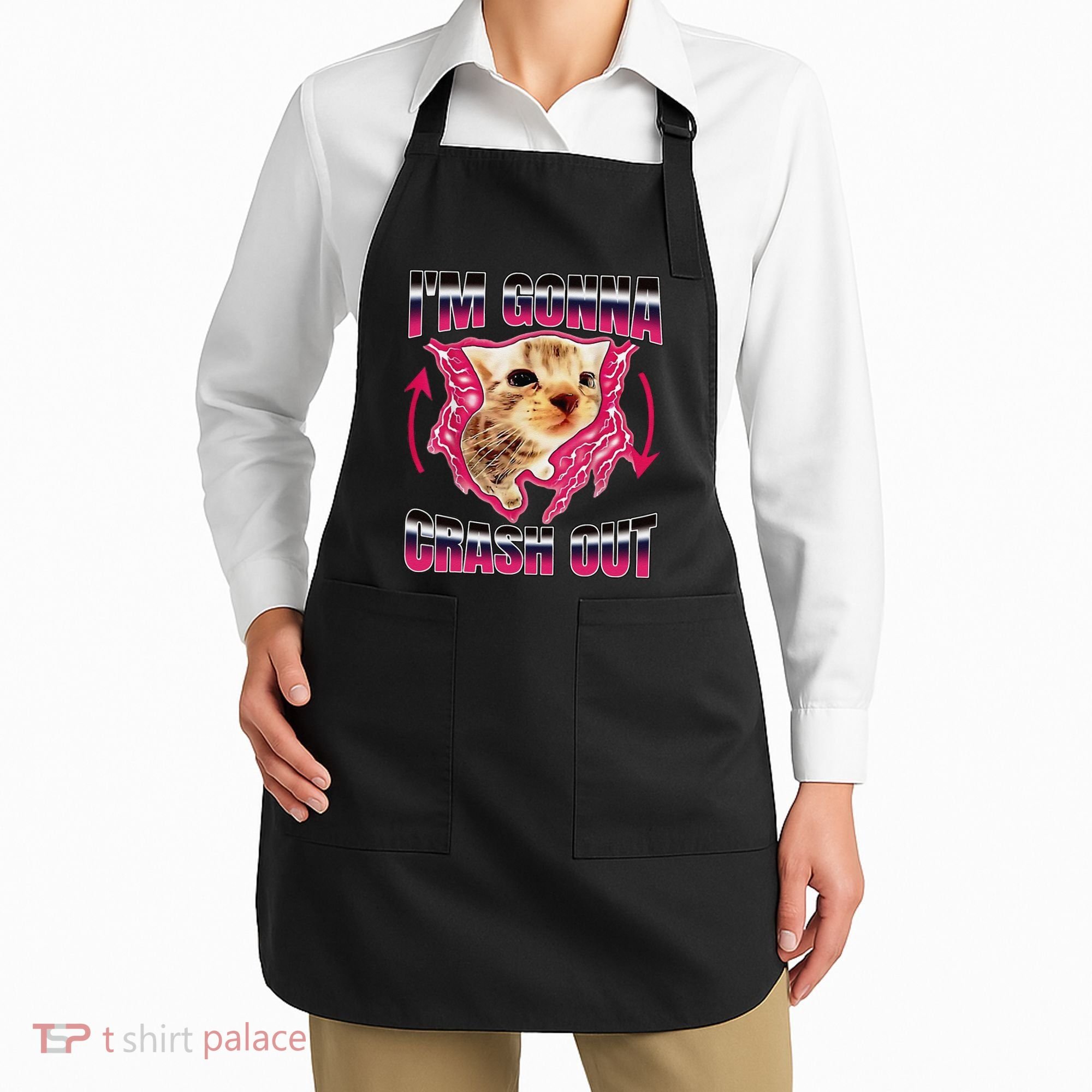 IM Gonna Crash Out Funny Cat Meme Lover Humorous Sarcastic Apron