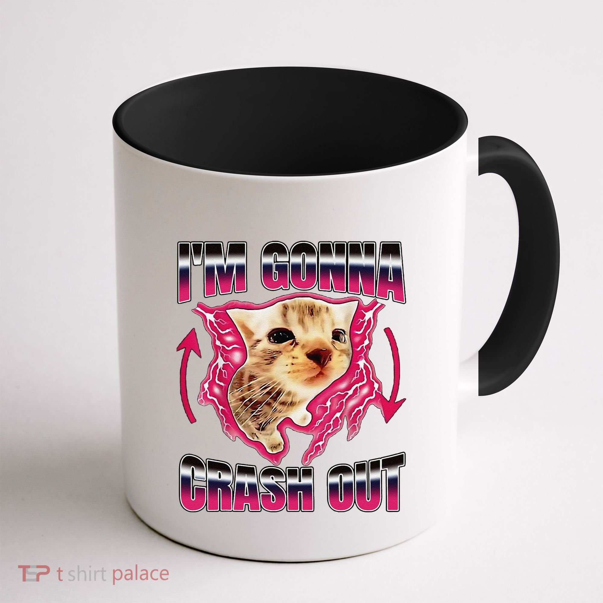 IM Gonna Crash Out Funny Cat Meme Lover Humorous Sarcastic Coffee Mug