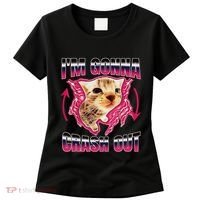 IM Gonna Crash Out Funny Cat Meme Lover Humorous Sarcastic Women's T-Shirt thumb 0