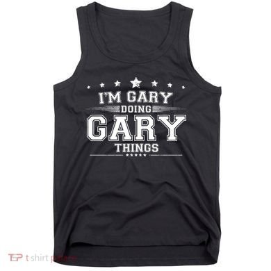 Im Gary Doing Gary Things Tank Top