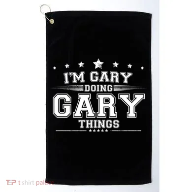 Im Gary Doing Gary Things Golf Towel
