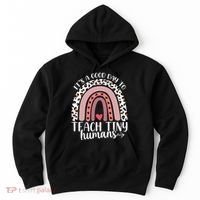 Its Good Day To Teach Tiny Humans Daycare Provider Teacher Hoodie thumb 0