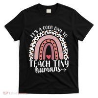 Its Good Day To Teach Tiny Humans Daycare Provider Teacher T-Shirt thumb 0