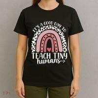 Its Good Day To Teach Tiny Humans Daycare Provider Teacher T-Shirt thumb 4