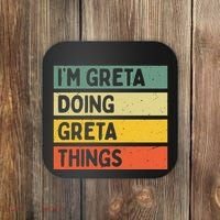 IM Greta Doing Greta Things Funny Personalized Quote Coaster thumb 0