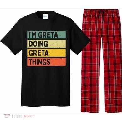 IM Greta Doing Greta Things Funny Personalized Quote Pajama Set