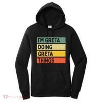 IM Greta Doing Greta Things Funny Personalized Quote Women's Hoodie thumb 0