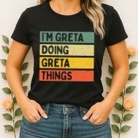 IM Greta Doing Greta Things Funny Personalized Quote Women's T-Shirt thumb 2