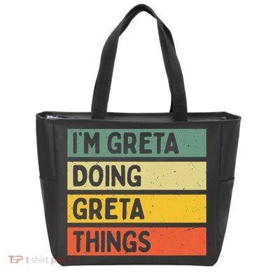 IM Greta Doing Greta Things Funny Personalized Quote Tote Bag