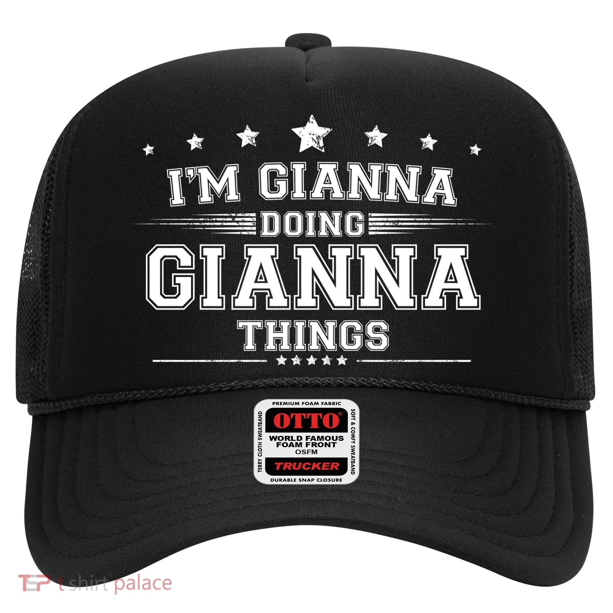 Im Gianna Doing Gianna Things Hat