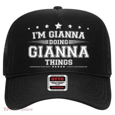 Im Gianna Doing Gianna Things Hat