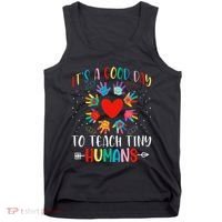 Its Good Day To Teach Tiny Humans Daycare Provider Teacher Tank Top thumb 0