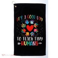 Its Good Day To Teach Tiny Humans Daycare Provider Teacher Golf Towel thumb 0