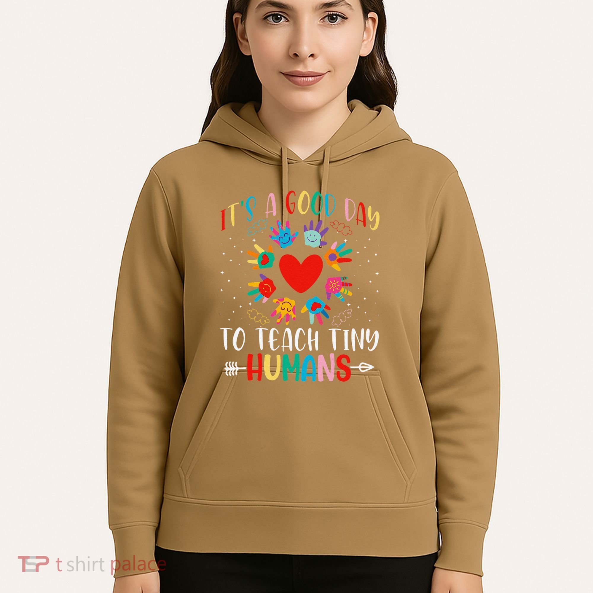 Its Good Day To Teach Tiny Humans Daycare Provider Teacher Hoodie