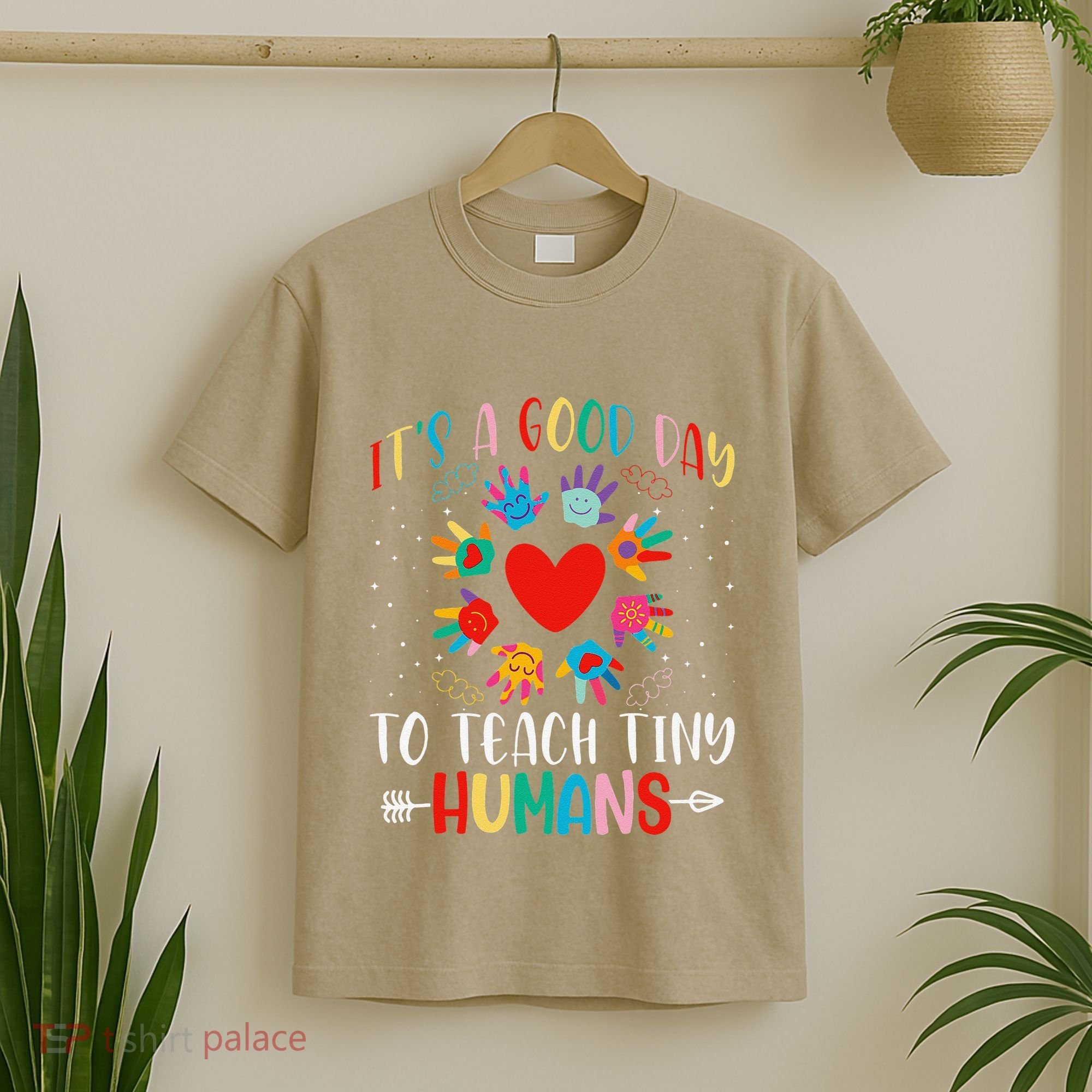Its Good Day To Teach Tiny Humans Daycare Provider Teacher T-Shirt