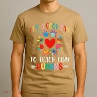 Its Good Day To Teach Tiny Humans Daycare Provider Teacher T-Shirt thumb 3