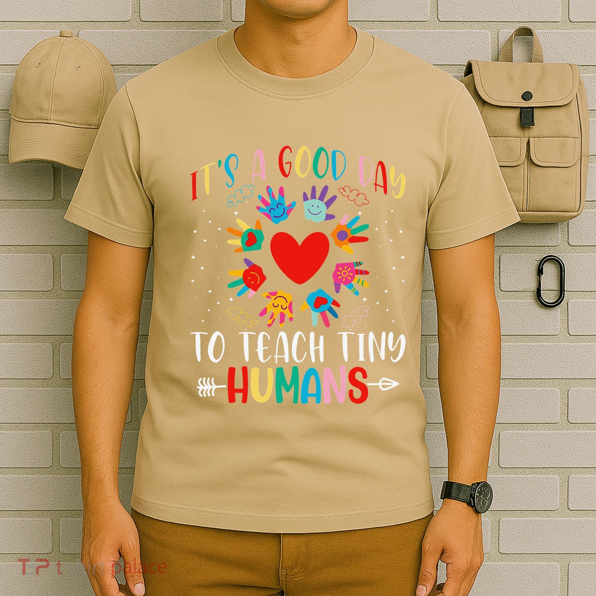 Its Good Day To Teach Tiny Humans Daycare Provider Teacher T-Shirt