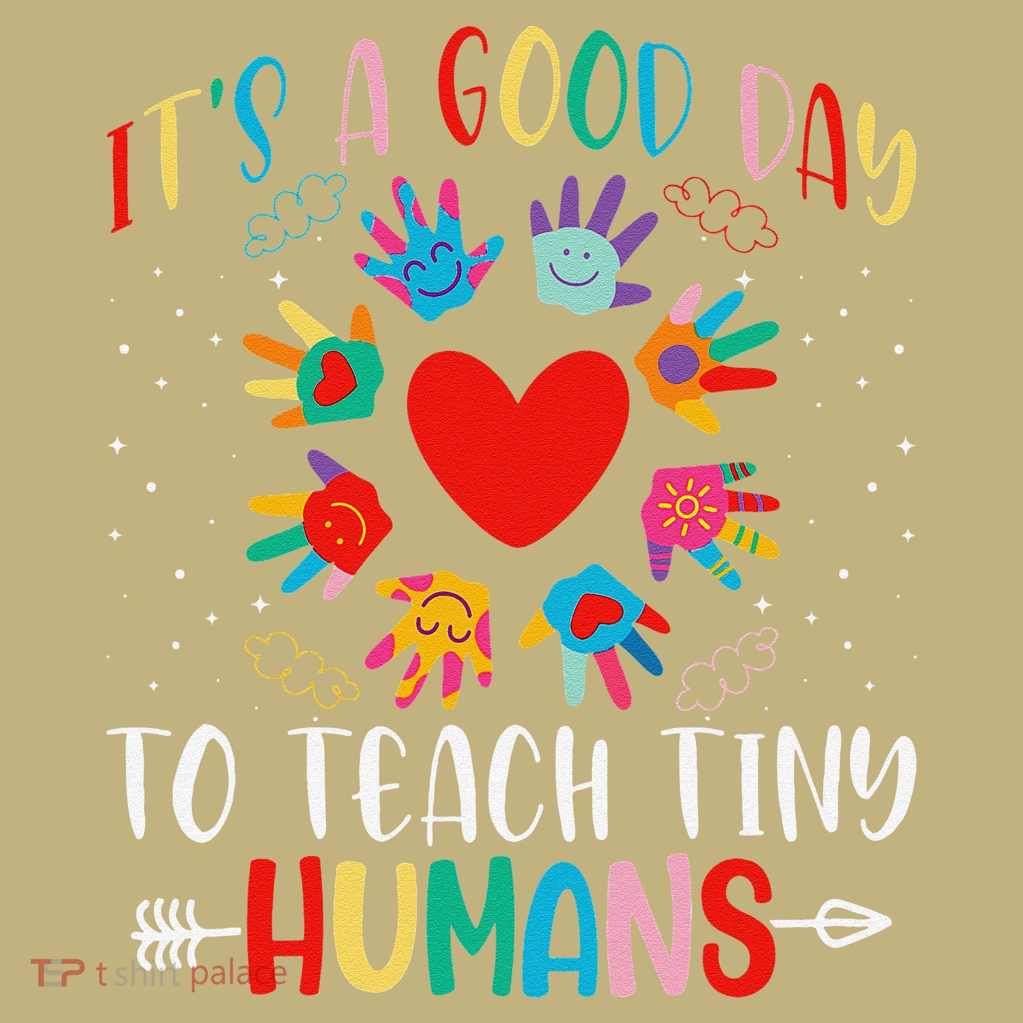 Its Good Day To Teach Tiny Humans Daycare Provider Teacher Polo