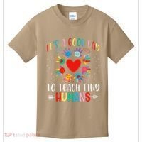Its Good Day To Teach Tiny Humans Daycare Provider Teacher Kids T-Shirt thumb 0